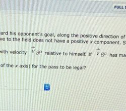 Ball chegg runs player rugby toward directly physics positive direction goal along answers his relative velocity he opponent questions axis